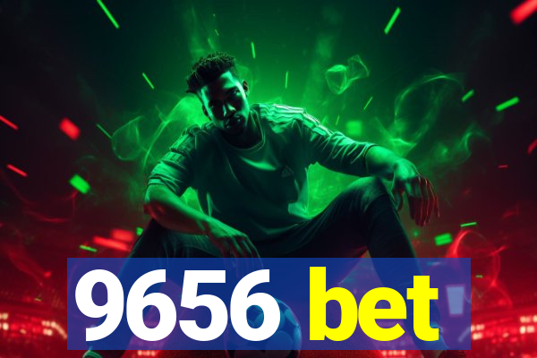 9656 bet